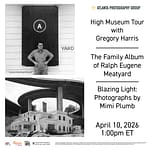 Curator Talk: The Family Album of Ralph Eugene Meatyard and Blazing Light: Photographs by Mimi Plumb at the High Museum with Gregory Harris