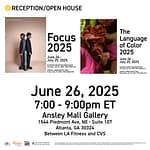 Reception/Open House: Focus 2025 and The Language of Color 2025