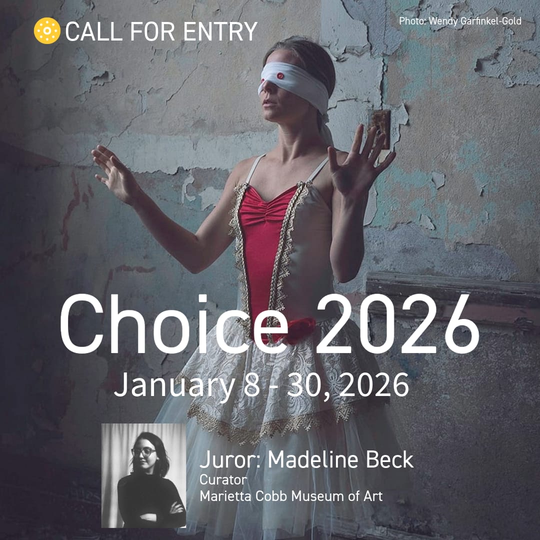 Call for Entry: Choice 2026
