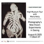 Curator Talk: Photography’s New Vision: Experiments in Seeing with Maria Kelly