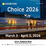 Exhibition: Choice 2026