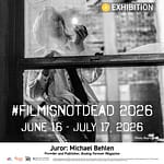 Exhibition: #filmisnotdead 2026