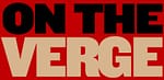Call For Entry: On The Verge