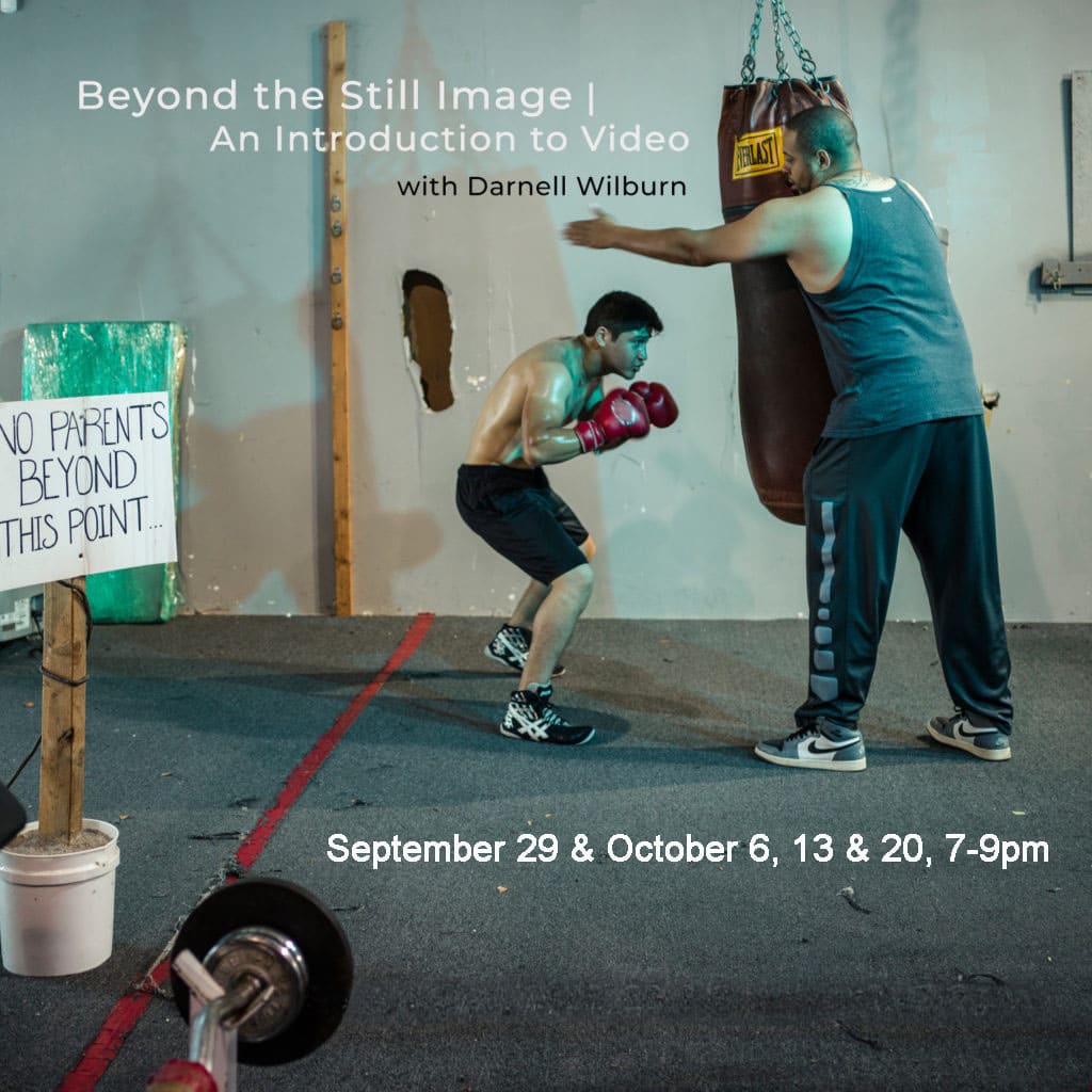 Workshop:  Beyond the Still Image | An Introduction to Video