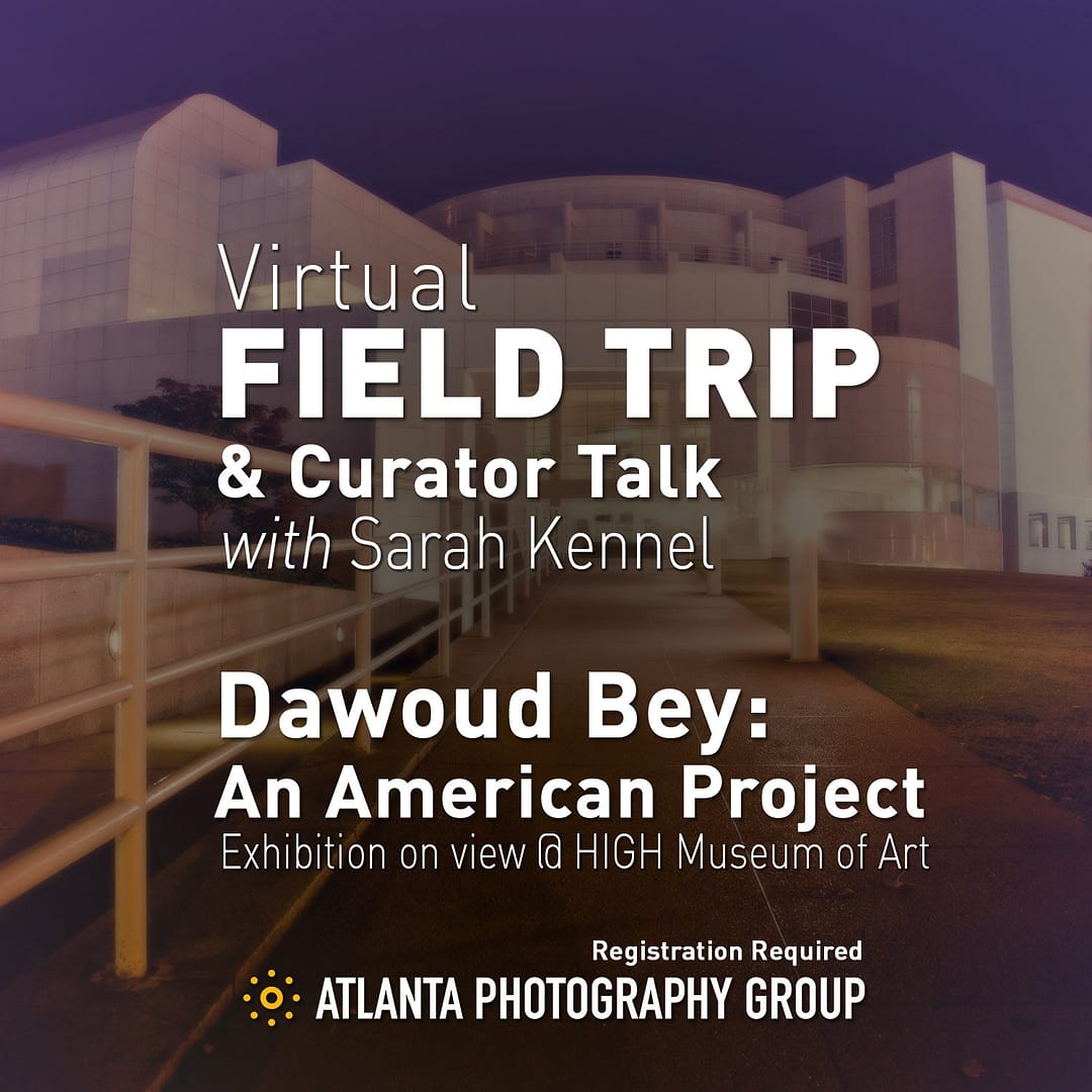 Field Trip [Virtual]: High Museum -Dawoud Bey Exhibition with Sarah Kennel