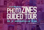 Webinar -  A totally free Photo Zines Guided Tour in 30 minutes or less with Jeff Phillips