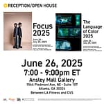 Reception/Open House: Focus 2025 and The Language of Color 2025