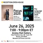 Reception/Open House: Focus 2025 and The Language of Color 2025