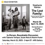 Solo Exhibition: Stephanie Hanlon - The Lost Family:  Summoning the Courage, Making the Cobbler