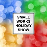 Call For Entry: Holiday Show 2021