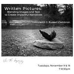 Workshop - Written Pictures: Blending Images and Text to Create Impactful Narratives