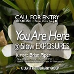 Call For Entry: You Are Here. @Slow EXPOSURES