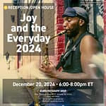 Reception/Open House: Joy and the Everyday 2024