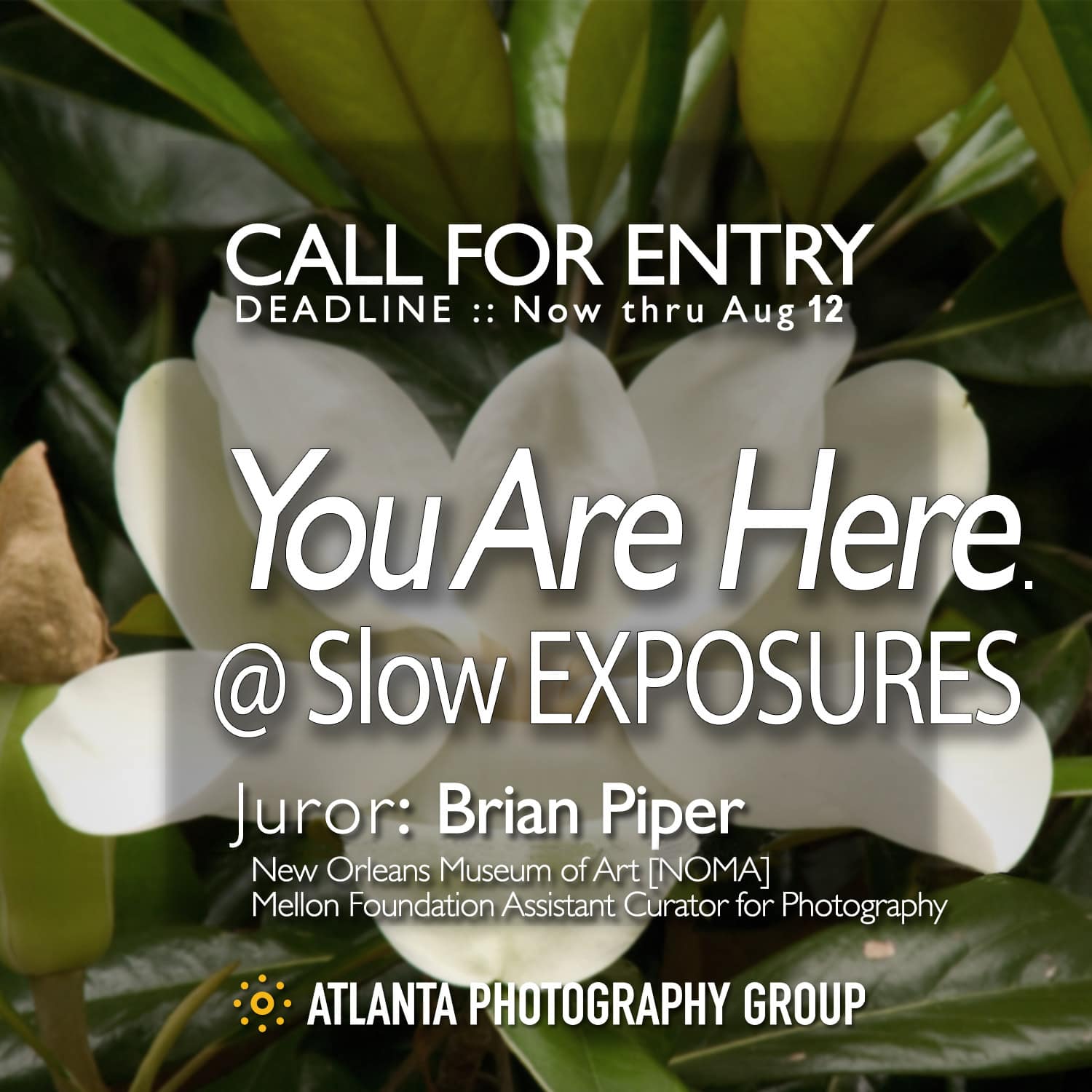 Call For Entry: You Are Here. @Slow EXPOSURES